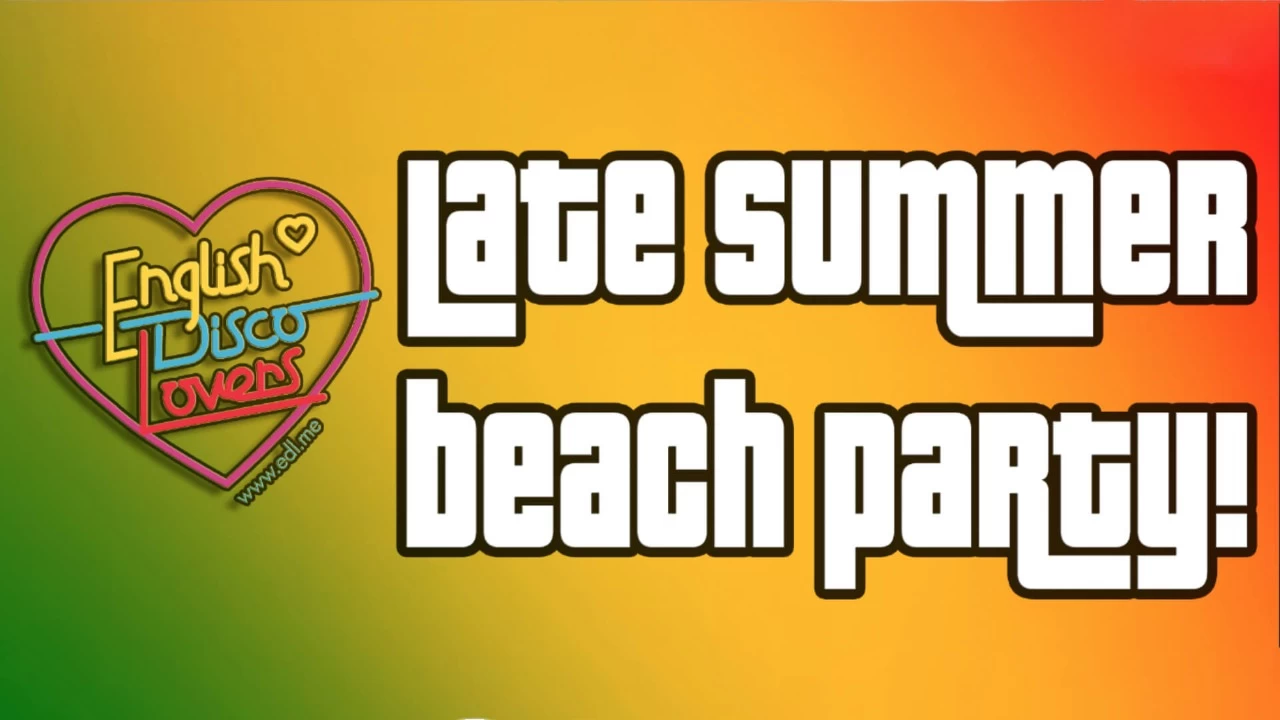 English Disco Lovers - Late Summer Beach Party